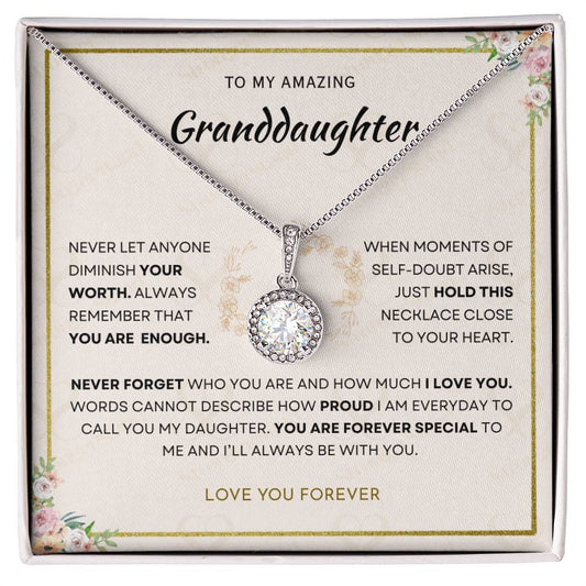 Granddaughter - You Are Enough - Eternal Hope Necklace