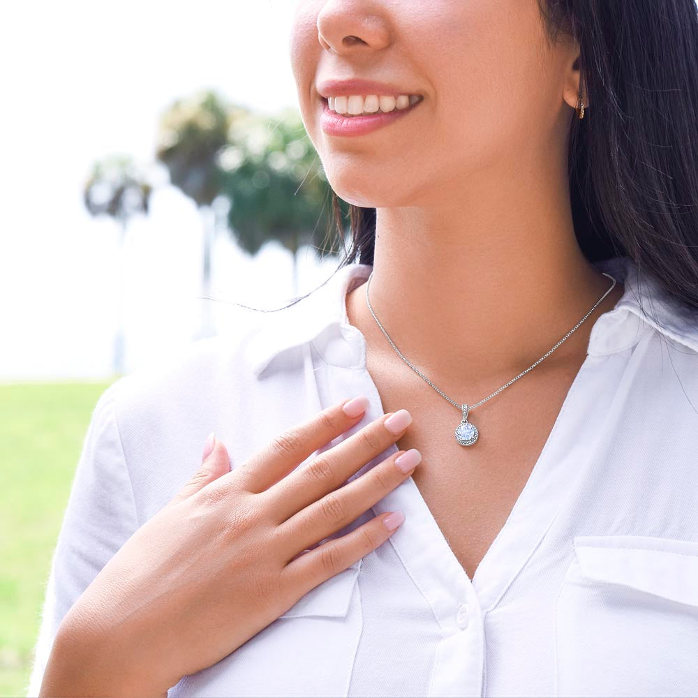 Granddaughter - Proud of you - Eternal Hope Necklace