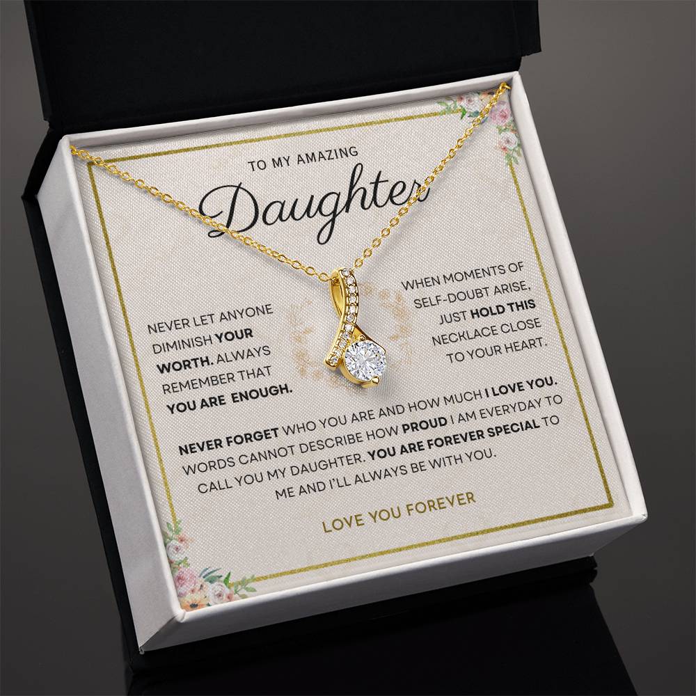 Daughter - Your Are Enough - Alluring Necklace